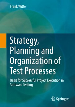 Strategy, Planning and Organization of Test Processes - Witte, Frank