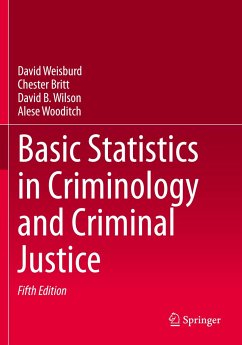 Basic Statistics in Criminology and Criminal Justice - Weisburd, David;Britt, Chester;Wilson, David B.