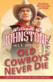 Old Cowboys Never Die (eBook, ePUB)