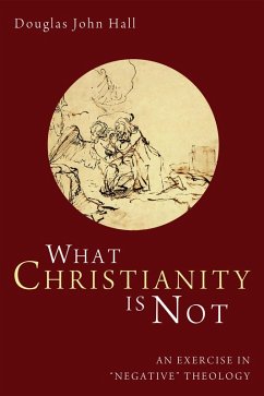 What Christianity Is Not (eBook, ePUB)