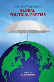 Why the World Needs Global Political Parties (eBook, ePUB)