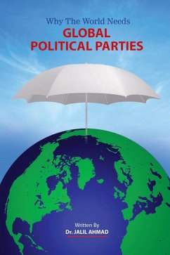 Cover Why the World Needs Global Political Parties (eBook, ePUB)