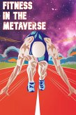 Fitness in the Metaverse (MFI Series1, #53) (eBook, ePUB)