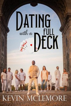 Dating With A Full Deck (eBook, ePUB) - McLemore, Kevin