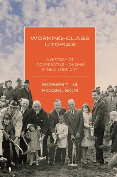 Working-Class Utopias (eBook, ePUB) - Fogelson, Robert M.