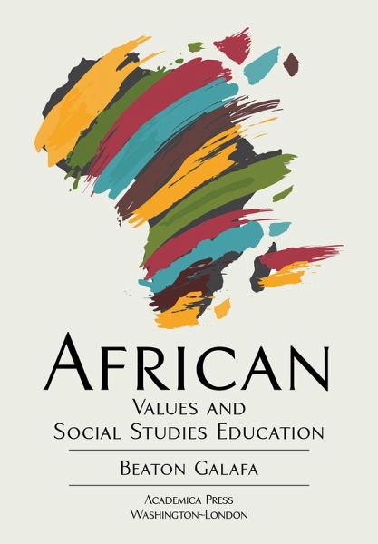African Values and Social Studies Education (eBook, ePUB) African Values and Social Studies Education (eBook, ePUB)