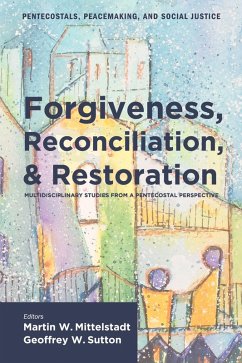 Cover Forgiveness, Reconciliation, and Restoration (eBook, ePUB)
