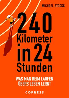 240 Kilometer in 24 Stunden (eBook, ePUB) - Stocks, Michael