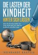 Die Lasten der Kindheit hinter sich... - Bild 1
