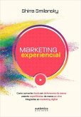 Marketing Experiencial: Como converter leads em defensores de marca usando experiências de marca ao vivo integradas ao marketing digital (eBook, ePUB)