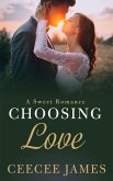 Choosing Love (Home is where the heart is sweet romance, #3) (eBook, ePUB)
