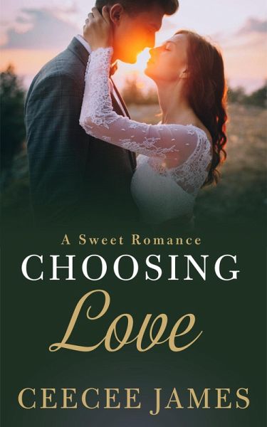 Choosing Love (Home is where the heart is sweet romance, #3) (eBook, ePUB) Choosing Love (Home is where the heart is sweet romance, #3) (eBook, ePUB)
