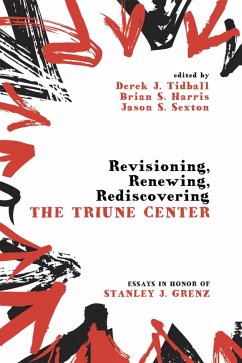 Revisioning, Renewing, Rediscovering the Triune Center (eBook, ePUB)