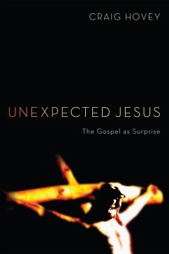 Unexpected Jesus (eBook, ePUB)