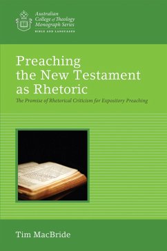 Preaching the New Testament as Rhetoric (eBook, ePUB)