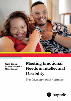 Meeting Emotional Needs in Intellectual Disability (eBook, ePUB) - Sappok, Tanja; Zepperitz, Sabine; Hudson, Mark