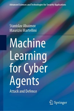 Machine Learning for Cyber Agents (eBook, PDF) - Abaimov, Stanislav; Martellini, Maurizio