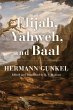 Elijah, Yahweh, and Baal (eBook, ePUB) - Bild 1