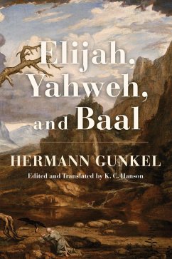 Elijah, Yahweh, and Baal (eBook, ePUB)