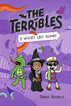 The Terribles #2: A Witch's Last Resort (eBook, ePUB) - Nichols, Travis
