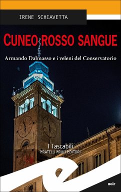 Cuneo rosso sangue (eBook, ePUB) - Schiavetta, Irene