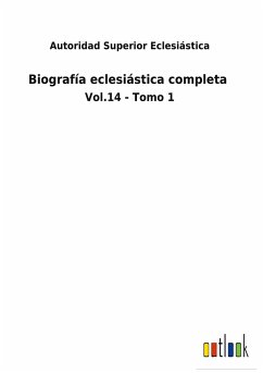 Biografía eclesiástica completa - Autoridad Superior Eclesiástica