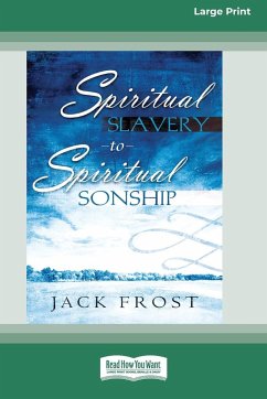 Spiritual Slavery to Spiritual Sonship - Frost, Jack