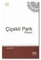 Cicekli Park Piyes - Koca, Yasar