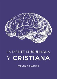 Las Mentes Musulmana y Cristiana - Martins, Steven