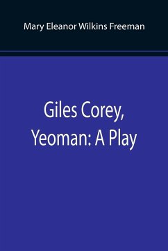 Giles Corey, Yeoman - Eleanor Wilkins Freeman, Mary