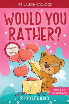 It's Laugh O'Clock - Would You Rather? Valentine's Day Edition - Riddleland