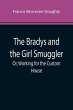The Bradys and the Girl Smuggler; Or,... - Bild 1