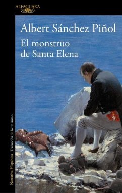 El Monstruo de Santa Elena / The Monster of Santa Elena - Sanchez Piñol, Albert