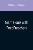 Giant Hours with Poet Preachers