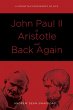John Paul II to Aristotle and Back... - Bild 1