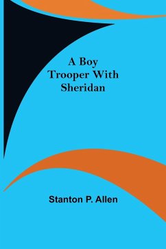 A Boy Trooper with Sheridan - P. Allen, Stanton