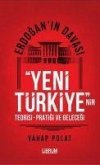Erdoganin Davasi - Yeni Türkiyenin Teorisi - Pratigi ve Gelecegi