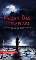Mizan Basi Itiraflari - Yüksel Arkali, M.