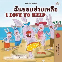 I Love to Help (Thai English Bilingual Book for Kids) - Admont, Shelley; Books, Kidkiddos