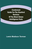 Condensed Guide for the Stanford Revision of the Binet-Simon Intelligence Tests