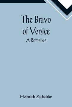 The Bravo of Venice - Zschokke, Heinrich