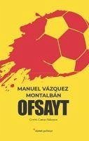 Ofsayt - Vazquez Montalban, Manuel