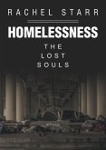 Homelessness: The Lost Souls