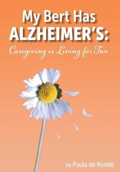 My Bert Has Alzheimer's - de Ronde, Paula