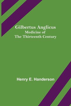 Gilbertus Anglicus - E. Handerson, Henry