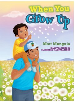 When You Grow Up - Munguia, Matthew D