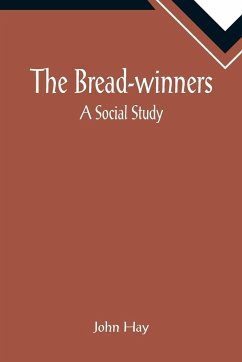 The Bread-winners - Hay, John