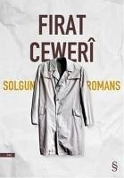 Solgun Romans - Ceweri, Firat