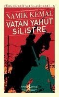 Vatan Yahut Silistre - Günümüz Türkcesiyle Ciltli - Kemal, Namik