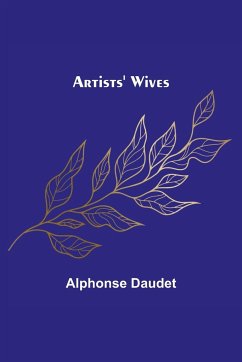 Artists' Wives - Daudet, Alphonse